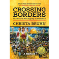 Crossing Borders: The Search for Dignity in Palestine (Softcover)