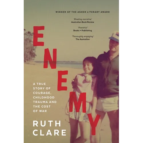Enemy: A true story of courage, childhood trauma and the cost of war