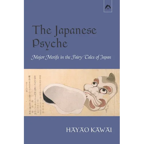 The Japanese Psyche: Major Motifs in the Fairy Tales of Japan