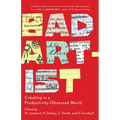 Bad Artist: Creating in a Productivity-Obsessed World