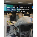 Air Force Cyberspace Security and Control System (CSCS)