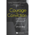 Courage and Conviction: Ethical Dilemmas, Decision-Making, and Resolutions