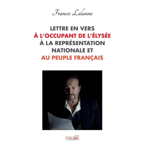 Lettre en vers à l'occupant de l'Élysée, à la Représentation nationale et au peuple français
