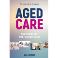 Aged Care, The complete Australian guide