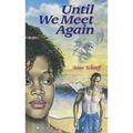 Until We Meet Again: #7