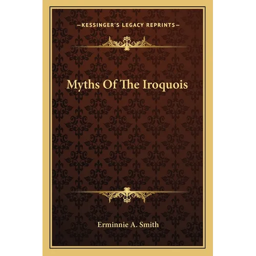 Myths Of The Iroquois