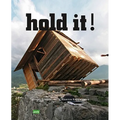 Hold It: Folke Köbberling & Martin Kaltwasser: The Art & Architecture of Public Spaces