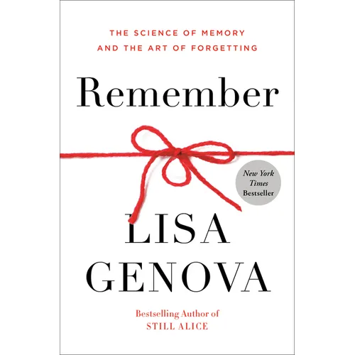Remember: The Science of Memory and the Art of Forgetting