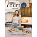 HomeCourt Cooking: Slam Dunk Recipes for the Entire Family