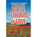 Little Flowers of Love