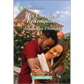 His Carolina Redemption: A Clean and Uplifting Romance