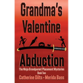 Grandma's Valentine Abduction