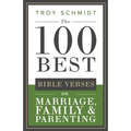 The 100 Best Bible Verses on Marriage, Parenting & Family