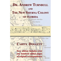 Dr. Andrew Turnbull and the New Smyrna Colony of Florida