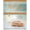 The Covenant of Marriage Study Guide: How to Build the Best Marriage, the Best Life, and the Best You: A Guidebook for Couples and Singles