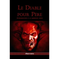 Le diable pour père: Introduction à la question juive