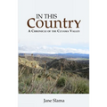 In This Country: A Chronicle of the Cuyama Valley