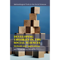 Developing Theories in the Social Sciences: Methods and Applications