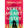 Never Meant to Stay