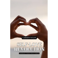 Self-Love Revolution: Embrace Your True Worth