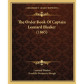 The Order Book Of Captain Leonard Bleeker (1865)
