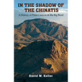In the Shadow of the Chinatis: A History of Pinto Canyon in the Big Bend