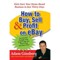 How to Buy, Sell, and Profit Onay: Kick-Start Your Home-Based Business in Just Thirty Days