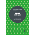 Being Human: How to Thrive in an Ideas-Informed Future