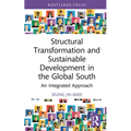 Structural Transformation and Sustainable Development in the Global South: An Integrated Approach