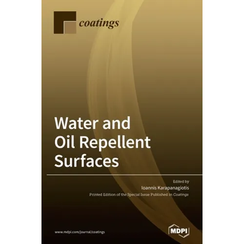 Water and Oil Repellent Surfaces