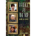 Bridge at the Top: Behind the Screens