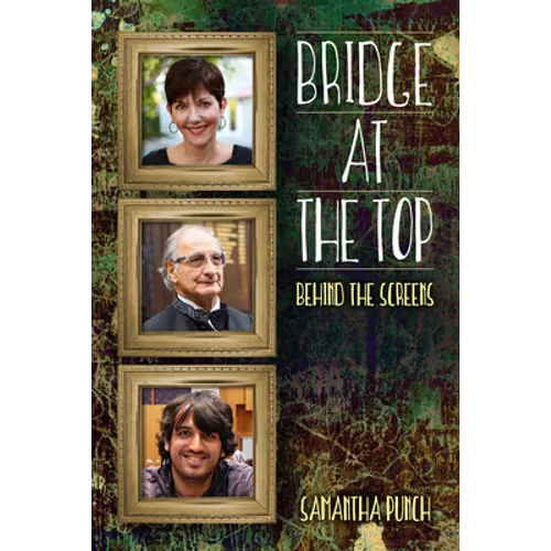 Bridge at the Top: Behind the Screens