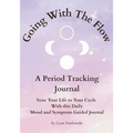 Going With The Flow: A Period Tracking Journal