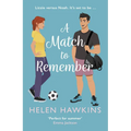 A Match to Remember: An Uplifting Football Romance Set in the Heart of the Cotswolds