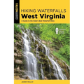Hiking Waterfalls West Virginia: A Guide to the State's Best Waterfall Hikes