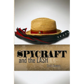 Spycraft and the Lash
