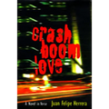 Crashboomlove: A Novel in Verse