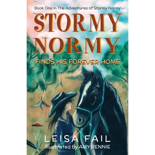 Stormy Normy Finds His Forever Home: Book One in The Adventures of Stormy Normy