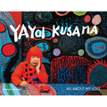 Yayoi Kusama: All about My Love