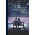 Poems Every Child Should Know