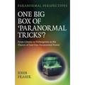 One Big Box of 'Paranormal Tricks'?: From Ghosts to Poltergeists to the Theory of Just One Paranormal Power