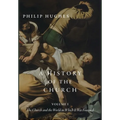 A History of the Church, Volume I: The Church and the World in Which It Was Founded