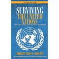 Surviving the United Nations: A true story of violence, corruption, betrayal, and redemption