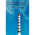 Refining Chemical Processes For Environmental Stewardship: Sustainable Production's Pillars And Efficient Manufacturing Practices