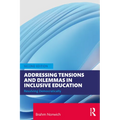 Addressing Tensions and Dilemmas in Inclusive Education: Resolving Democratically
