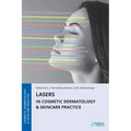 Lasers in Cosmetic Dermatology & Skincare Practice