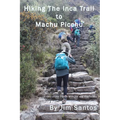 Hiking the Inca Trail to Machu Picchu