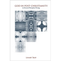God in Post-Christianity: An Elemental Philosophical Theology