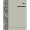 Ordnance Operations (FM 4-30)