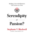 Serendipity or Passion?: Building a Successful Business One Lesson at a Time